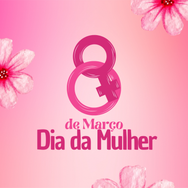 DIA DA MULHER
